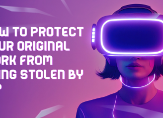 How To Protect Your Original Work From Being Stolen By AI?
